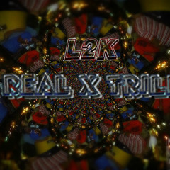 2k- Real(Trill)