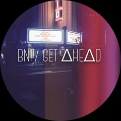 BNF/ GET AHEAD (Produced by TEARDROP & Different Sleep)
