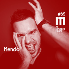 My Favourite Freaks Podcast #85 Mendo