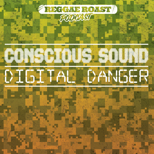 RR Podcast Volume 15: Conscious Sound - Digital Danger