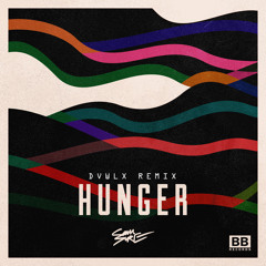 Sam Sure - Hunger [DVWLX Remix]