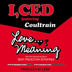 I, CED feat. Coultrain - Love...Meaning