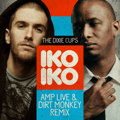 The Dixie Cups - Iko Iko (Amp Live & Dirt Monkey Remix)