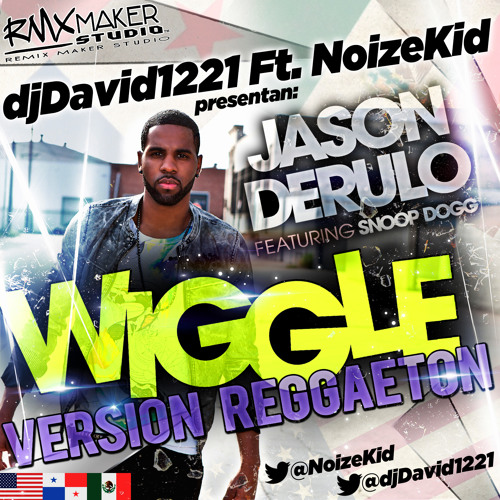 Stream Jason Derulo ft. Snoop Dogg - Wiggle REGGAETON VERSION (remix by  djDavid1221 & Noizekid) by Remix Maker Studio | Listen online for free on  SoundCloud