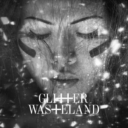 Glitter Wasteland - Don't Let It Go (Punks Jump Up Remix)