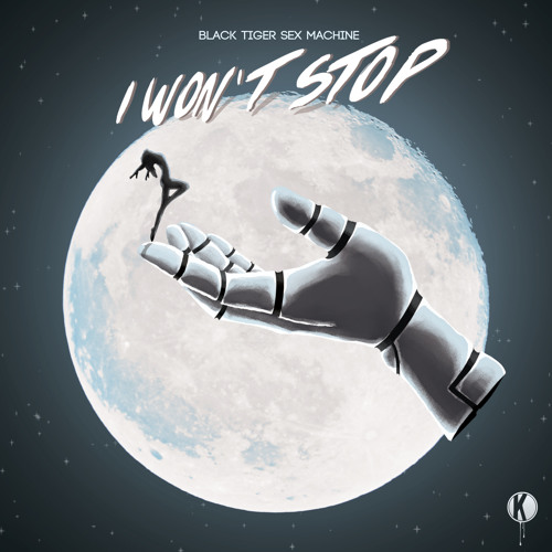 Black Tiger Sex Machine - I Won't Stop (Preview)
