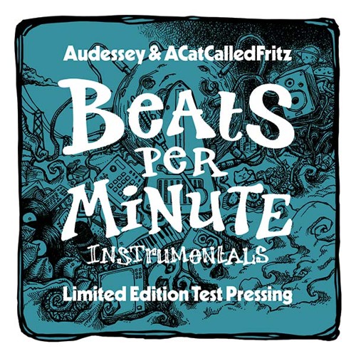 Audessey & aCatCalledFRITZ - BPM Instrumentals (Album Stream)
