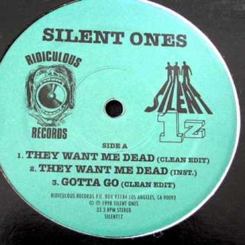 Stream Silent Ones - They Want Me Dead by Undergroundmarket