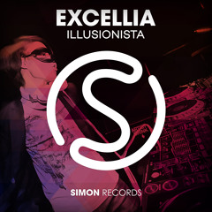 Excellia - Illusionista Original Mix Out Now!