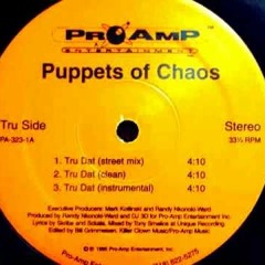 Puppets Of Chaos - Tru Dat