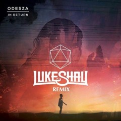 Odesza Ft. Zyra - Say My Name (Luke Shay Remix)