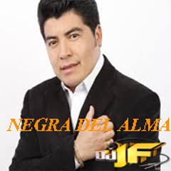 NEGRA DEL ALMA GERARDO MORAN IN&OUT FULL STEADY JF EL MIXEOLOGO DE QUEENS