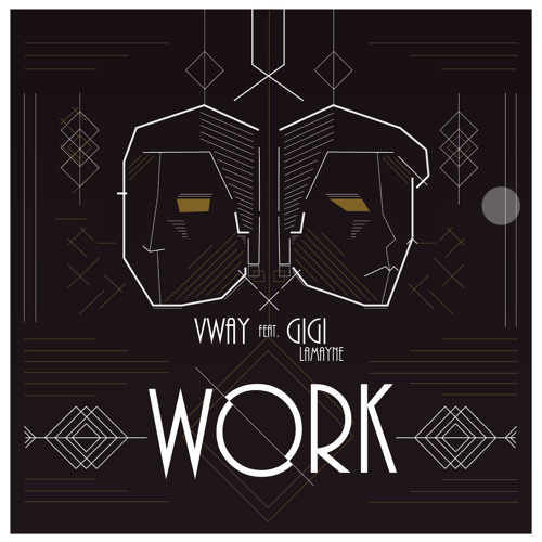 V-way - Work! - Ft. Gigi Lamayne