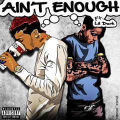 Aint Enough ft. Lil Durk