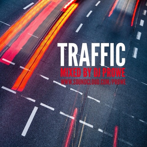 Dj Prowe - Traffic