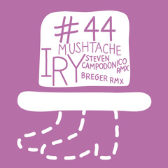 Iry - Mushtache (Breger Remix) Der Traegerlose Hut