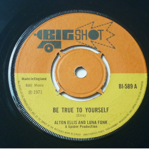 Alton Ellis and Luna Funk - Be True To Yourself + version / Big Shot