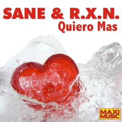 Sane & R.X.N - Quiero Mas