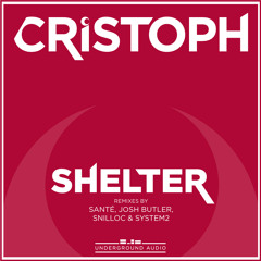 Cristoph - Shelter (Josh Butler Remix)