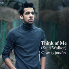 Think Of Me (Stan Walker)- Cover by jrnwfire