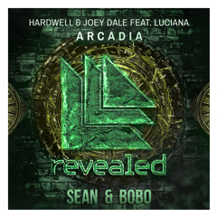 Hardwell & Joey Dale ft. Luciana - Arcadia (Sean & Bobo Remix)