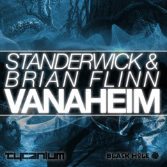 Standerwick & Brian Flinn - Vanaheim *OUT OCTOBER 12TH*