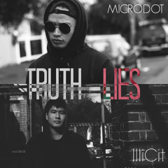 Truth Lies- Microdot X Illicit
