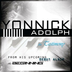 Yonnick Adolph- The Testimony - 2015