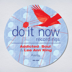 Addicted Soul ft. Lee-Ann King - Away (The Antidotes Remix)[Do It Now Recordings]