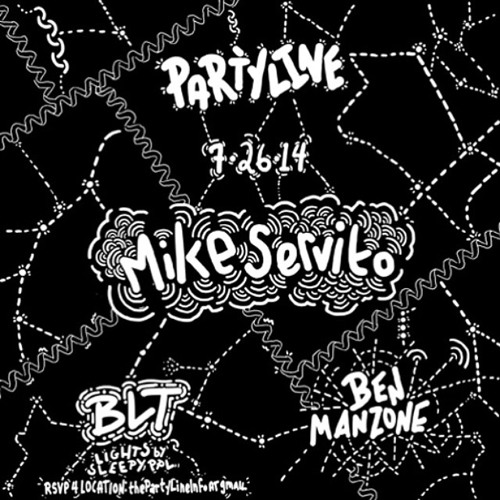 Mike Servito @ The Party Line 7.26.14 - Part 1
