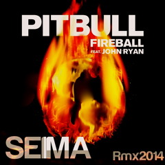 PItbull Ft John Ryan - FIRE BALL (Seima Rmx 2014)