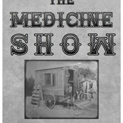 The Medicine Show