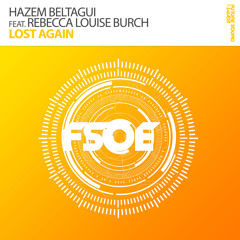 Hazem Beltagui Feat Rebecca Louise Burch - Lost Again (Original Mix)