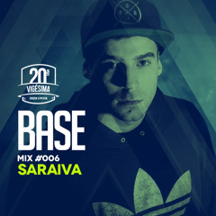 DJ Saraiva - Podcast BASE #6