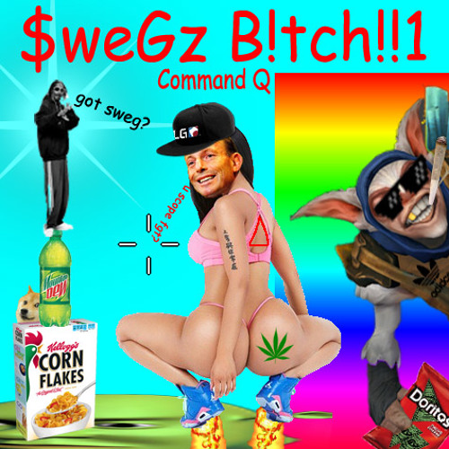 Command Q - Swag Bitch
