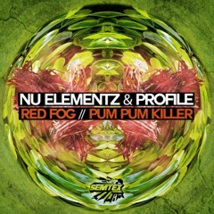 NU ELEMENTZ & PROFILE-RED FOG(SEMTEX AUDIO) [OUT NOW]