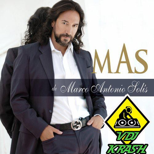 Stream Marco Antonio Solis- Más que tu amigo Extended Dj krash2014DEMO by  DjKrash95 | Listen online for free on SoundCloud