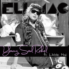 Young Soul Rebels ft. Likkle Mai