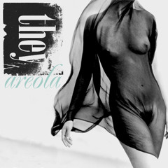 Areola- They