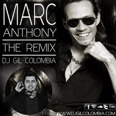 Marc Anthony [Mix] - DJ GiL Colombia