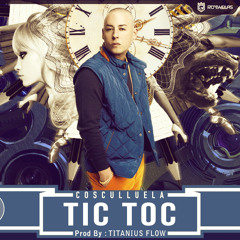 Tic Toc - Cosculluela - Titanius Flow