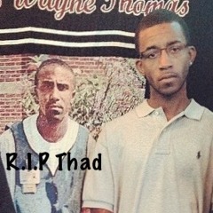 If I Can Take It All Bacc (R.I.P THAD)