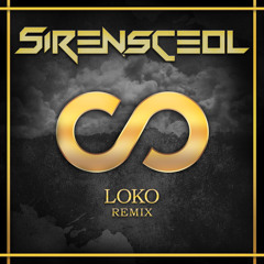 Lookas - Loko (SirensCeol Remix)