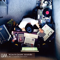 %C/TOSHIKI HAYASHI : b(ackr)oom sounds promo snip