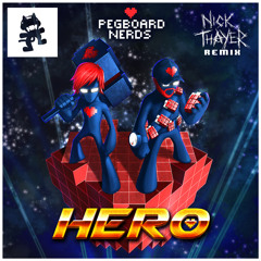 Pegboard Nerds - Hero (Nick Thayer Remix)