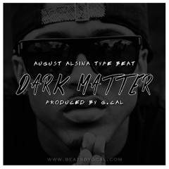 August Alsina Type Beat - "Dark Matter" [Prod. by G.Cal]