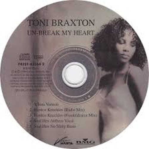 Stream Toni Braxton - Unbreak My Heart (Version Dance) - VinylBreaker  Bootleg by DJ TaNu | Listen online for free on SoundCloud