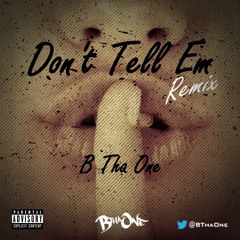 Don't Tell Em Remix (Original by @Jeremih)