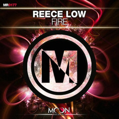 Reece Low - Fire (Original Mix) [MOON RECORDS] Out Now