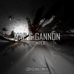 Mac & Gannon - Stomper (Original Mix)